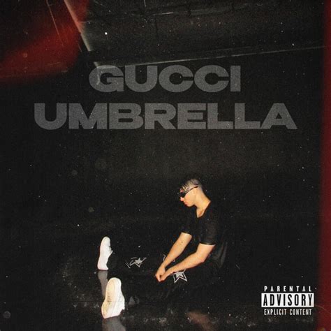 goddamn gucci louis|GUCCI UMBRELLA Lyrics .